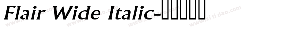 Flair Wide Italic字体转换